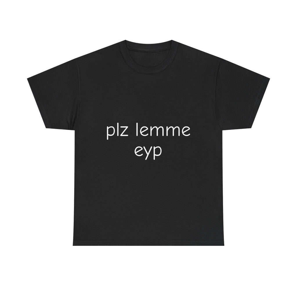 LEMME EYP T SHIRT
