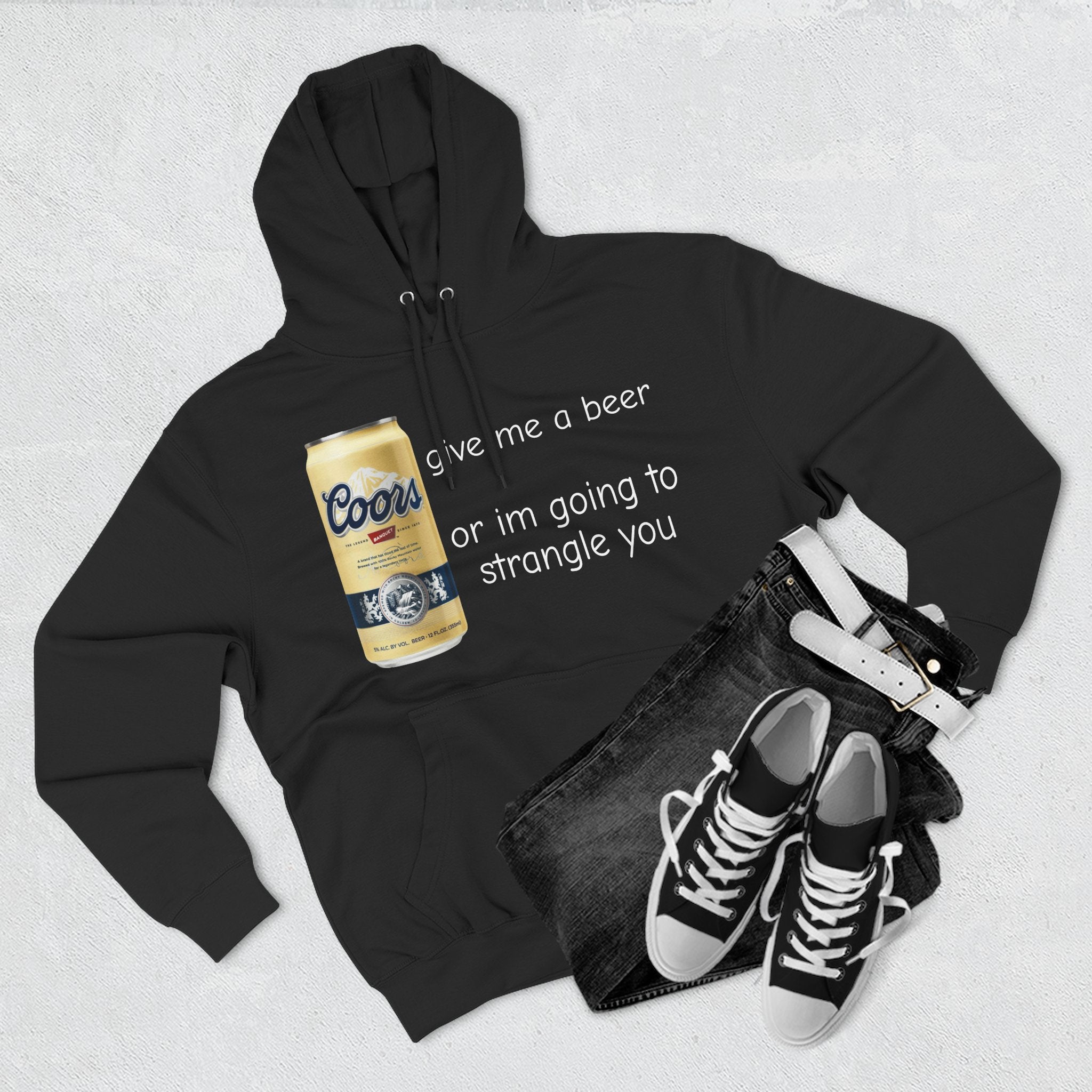 GIVE ME A BEER NOW HOODIE