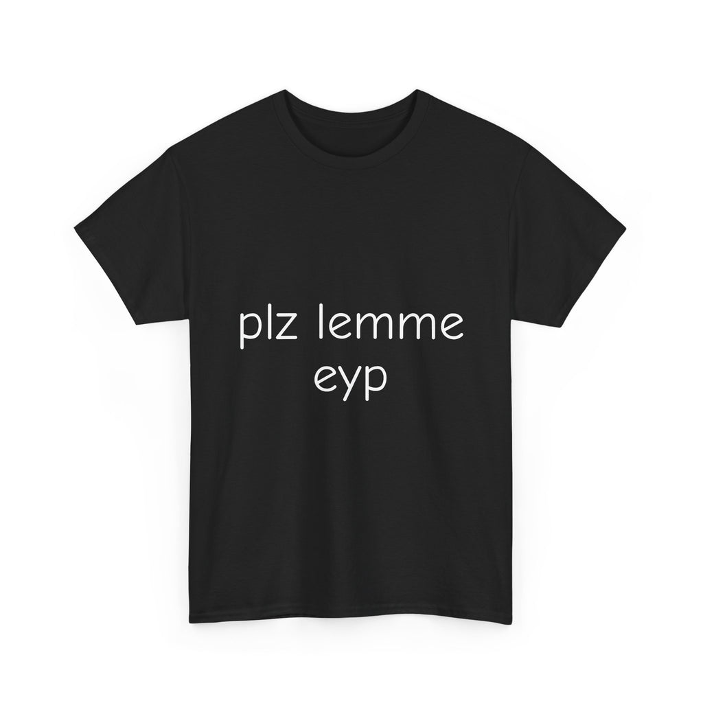 LEMME EYP T SHIRT