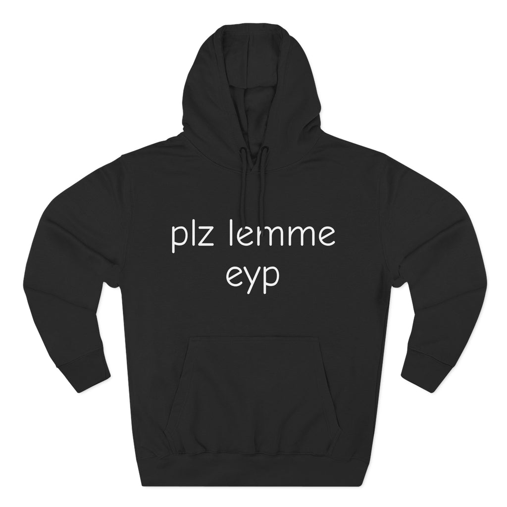 LEMME EYP HOODIE